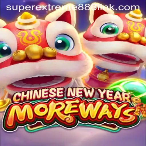 Discovering CHINESENEWYEARMOREWAYS: An In-depth Look at SuperExtreme888
