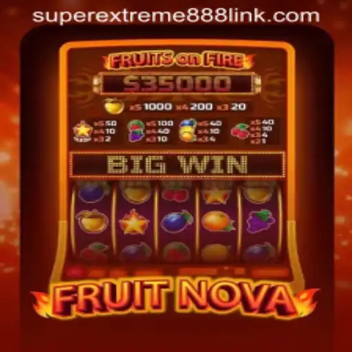 Unveiling FruitNova: A SuperExtreme888 Adventure in Gaming
