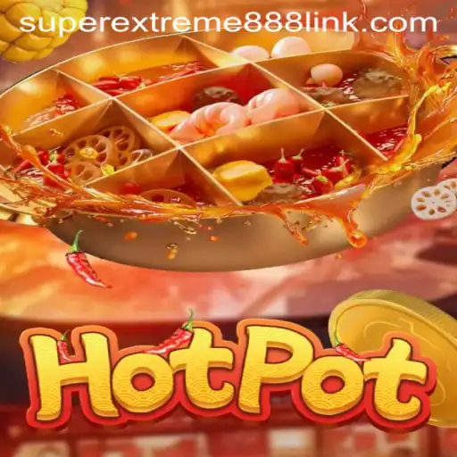 Unveiling the Excitement: Hotpot Game and the Intriguing SuperExtreme888