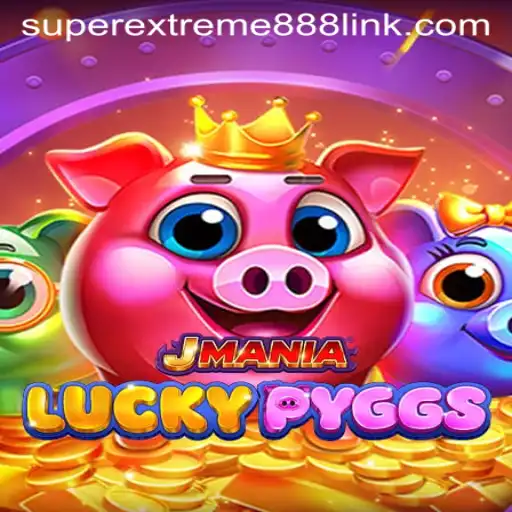 Exploring the Thrills of JManiaLuckyPyggs: A SuperExtreme888 Adventure