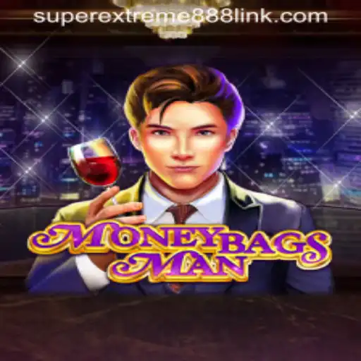 Unveiling MoneybagsMan: The Ultimate Gaming Experience with SuperExtreme888