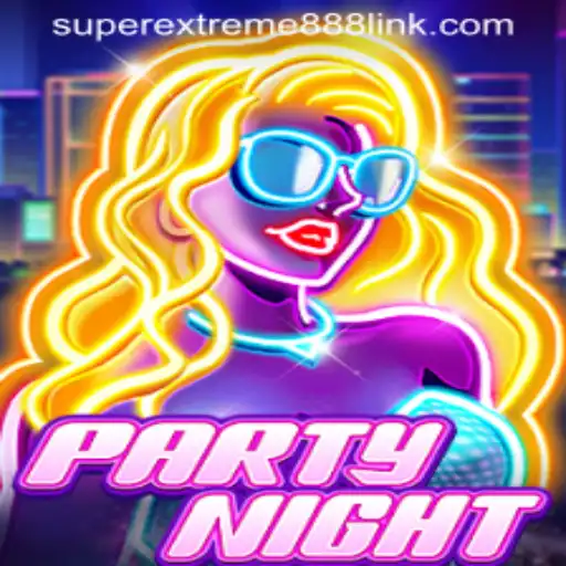 The Ultimate Guide to PartyNight: A Dive into the SuperExtreme888 Version